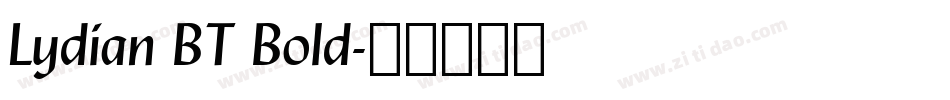 Lydian BT Bold字体转换
